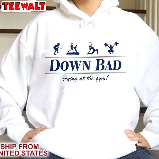 Down Bad Crying At The Gym Shirt, Gym Funny Crewneck Sweatshirt Sweater