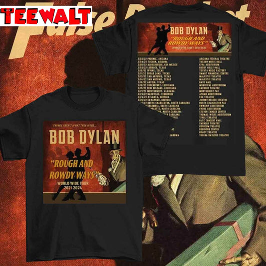 Bob Dylan Rough And Rowdy Ways Tour 2022 Unisex T-Shirt