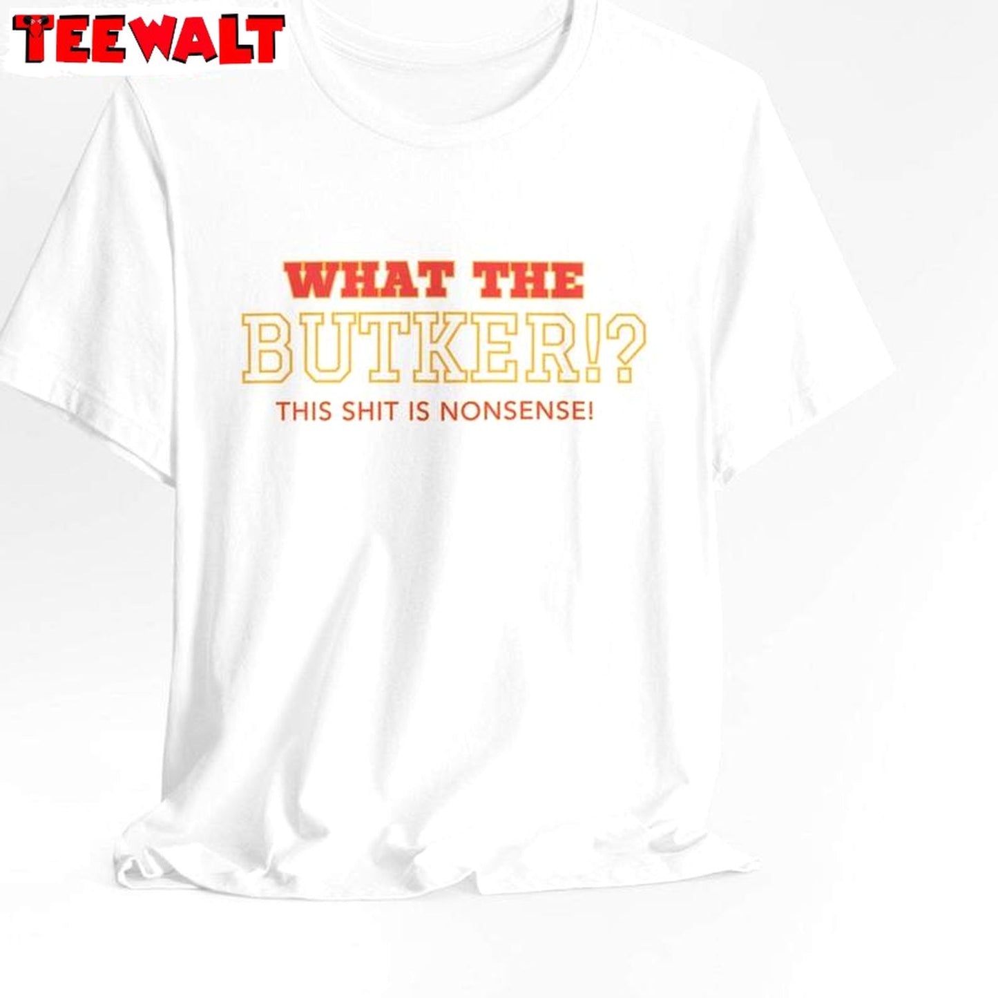 What The Butker Comfort Unisex T Shirt , New Rare Harrison Butter