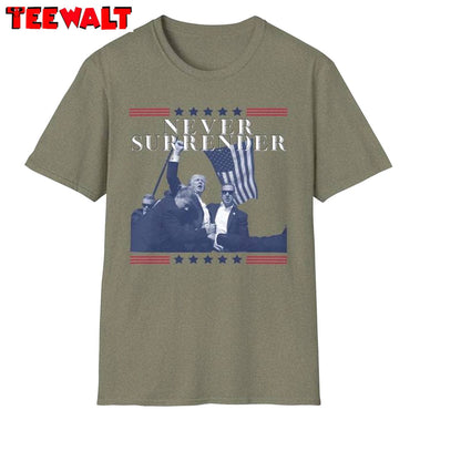 Limited Never Surrender Shirt, Unique Trump Shot T Shirt Unisex Hoodie