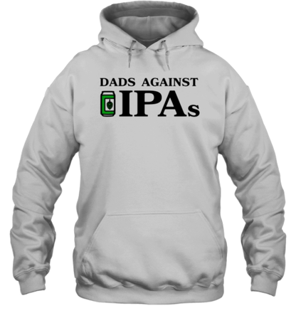 Dads Against Ipds T-Shirt