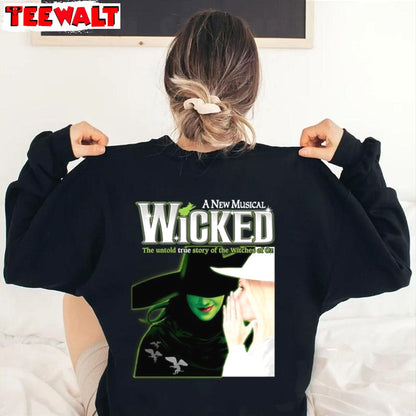 Wicked Broadway A New Musical Print Sweatshirt, Untold Story Of The Witches Shirt