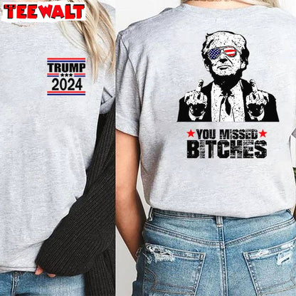 Assassination Attempt Trump Vintage Sweatshirt , You Missed Bitches Inspired