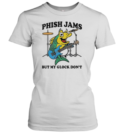 Phish Jams But My Glock Don&#39T T-Shirt