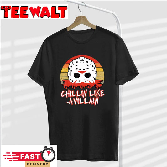 Chillin Like a Villain Funny Slasher Horror Movie Fan T-Shirt