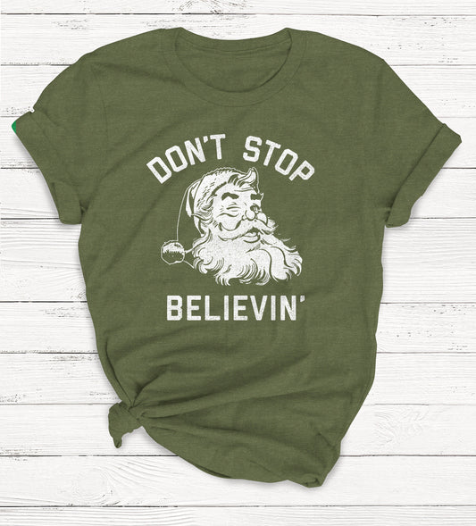 Don'T Stop Believing Santa Christmas Tee