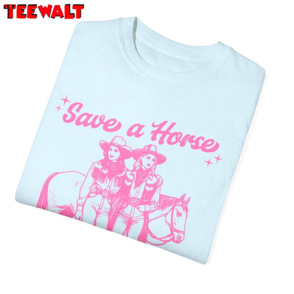 Lesbian Unisex Hoodie, Comfort Save A Horse Ride A Cowgirl Shirt Long Sleeve