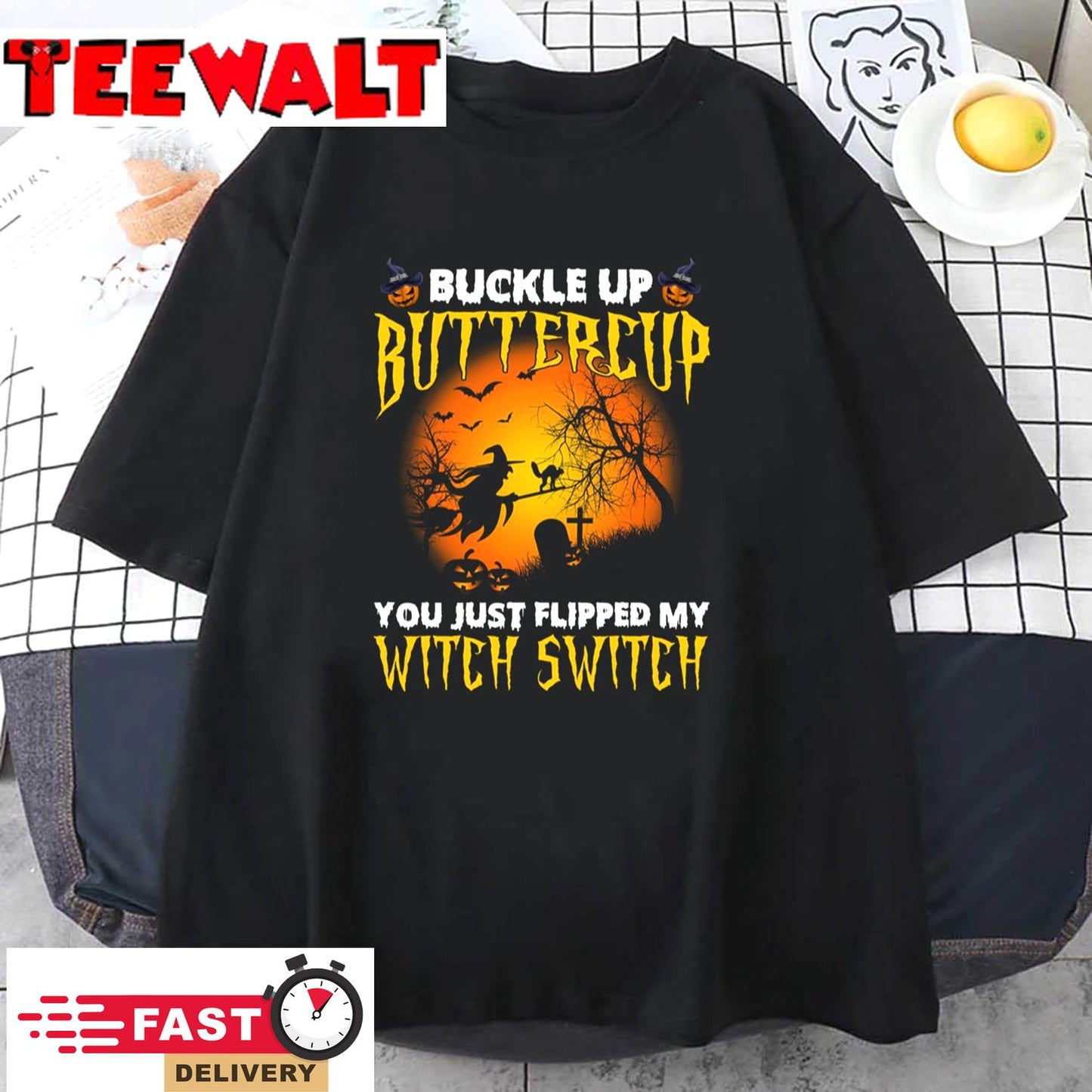 Halloween Buckle Up Buttercup You Just Flipped My Witch Pullover Hoodie