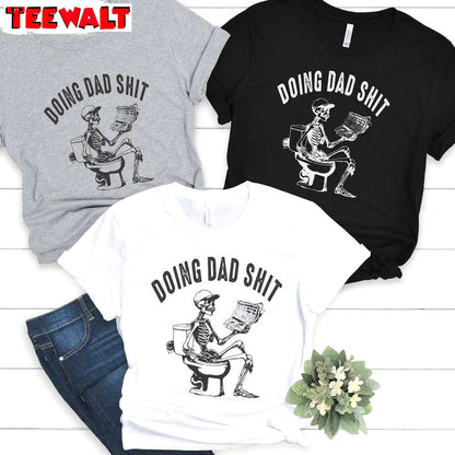 Doing Dad Shit Limited Shirt, Funny Meme Short Sleeve Crewneck