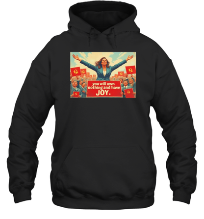 Comrade Kamala Kamunism you will own nothing and have joy T-Shirt