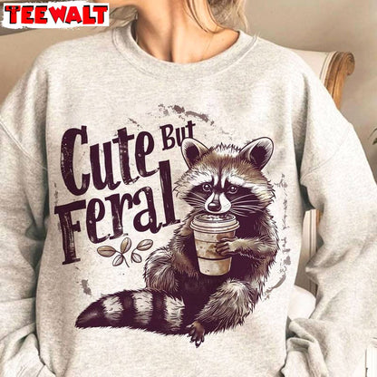 Cool Design Feral Girl Summer Shirt, Funny Raccoon Crewneck Long Sleeve