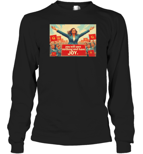 Comrade Kamala Kamunism you will own nothing and have joy T-Shirt