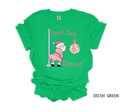 North Pole Dancer Funny Santa Shirt