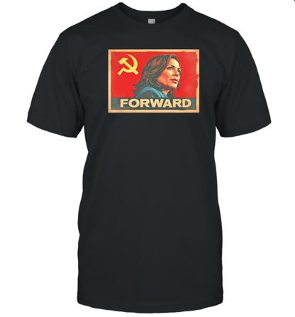 Communism Kamala Harris Forward T-Shirt