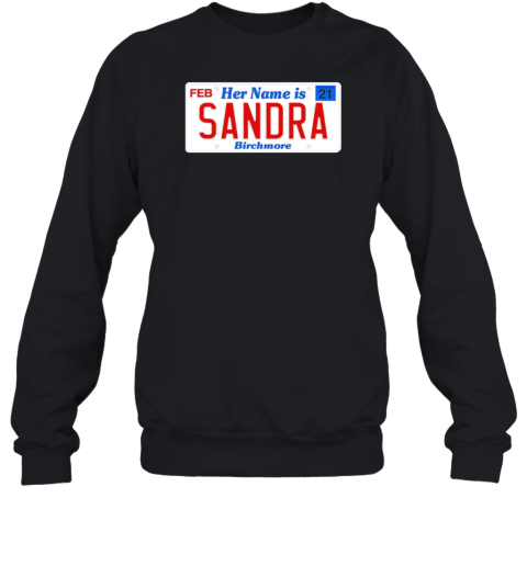 Her Name Is Sandra Birchmore T-Shirt