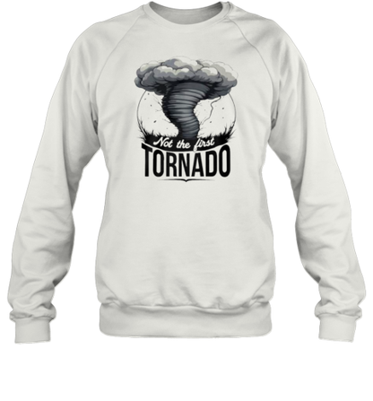 Not My First Tornado T-Shirt