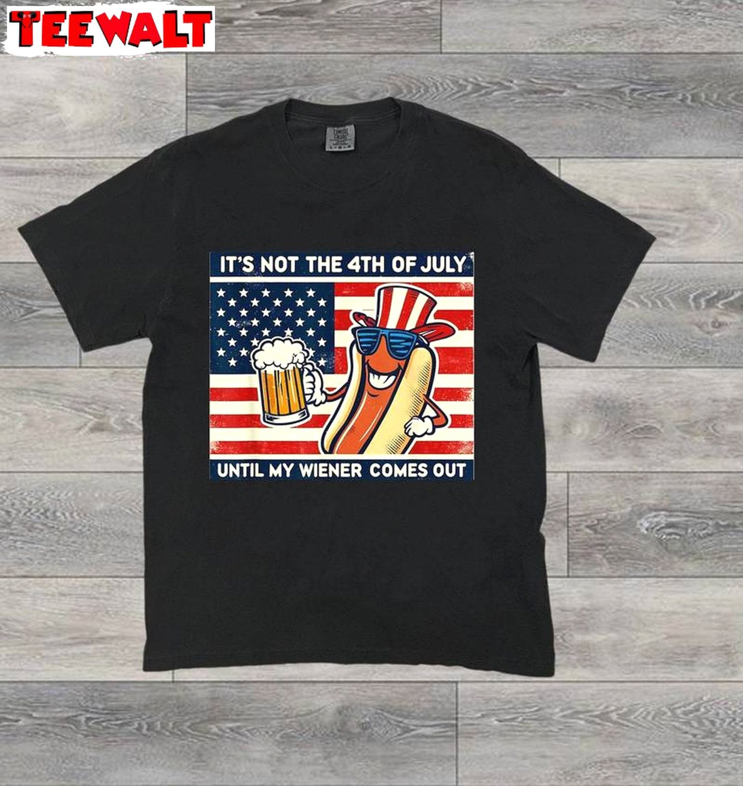 It's Not 4th Of July Until My Wiener Comes Out Funny Shirt, Usa Flag Crewneck Long Sleeve