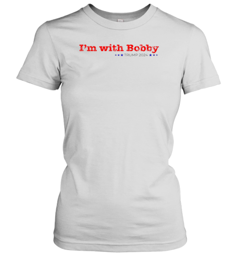 I&#39M With Bobby Kennedy Trump 2024 T-Shirt