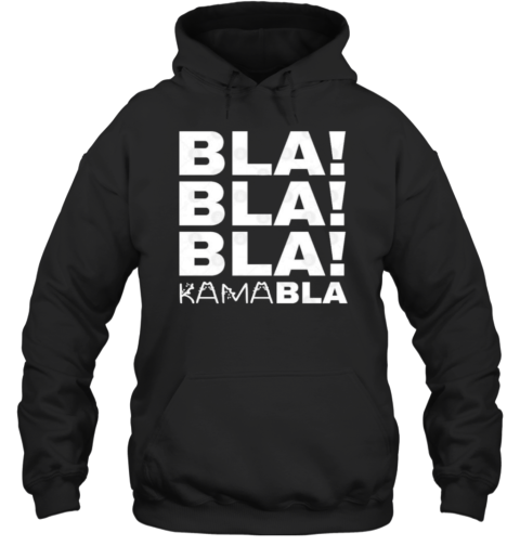 Bla Bla Bla Kamabla Kamala Harris T-Shirt