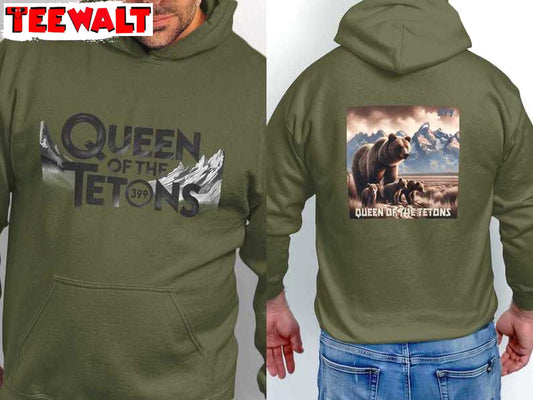 Queen Of The Tetons Bear 399 Hoodie, Long Sleeve Cotton, Shirt, Merch