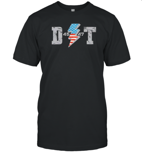 D 45 Lightning 47 T To The Trump T-Shirt