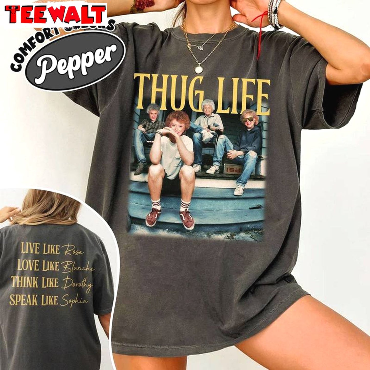 Golden Girls Thug Life Shirt, Golden Girls 80s Retro Unisex Hoodie Short Sleeve