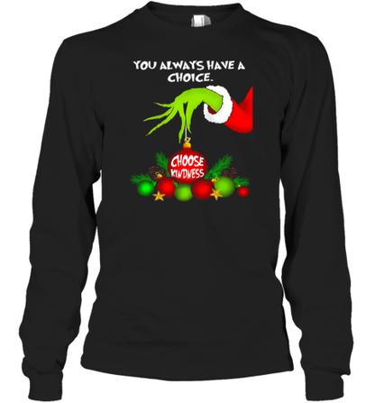 You Always Have A Choice Teacher T-Shirt