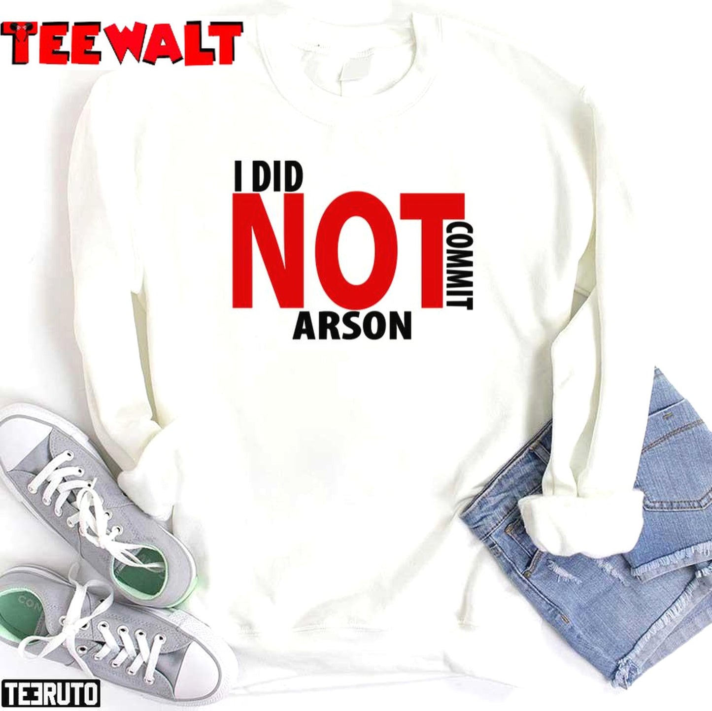 I Did Not Commit Arson Funny Unisex T-Shirt