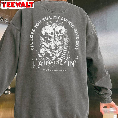 Cool Design All Your Tyler Childers Sweatshirt, Limited Tyler Childers Shirt Long Sleeve