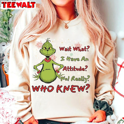 Wait What I Have An Attitude Sweatshirt, Christmas Movie