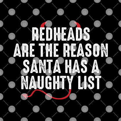 Christmas Redhead Shirt The Reason Santa Has A Naughty List