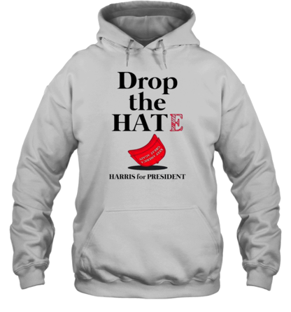 Drop The Hate No Maga Hat Vote Kamala Harris Tim Walz 2024 T-Shirt