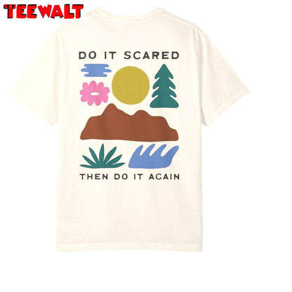 Do It Scared Comfort Colors Sweatshirt , Trendy Then Do It Again Crewneck Long Sleeve