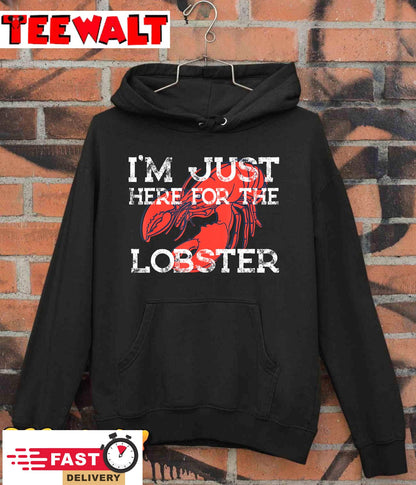 I'm Just Here For The Lobster Funny Lobster Eating Seafood T-Shirt