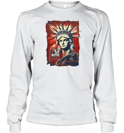 I&#39M With Her Statue Of Liberty Kamala 2024 T-Shirt