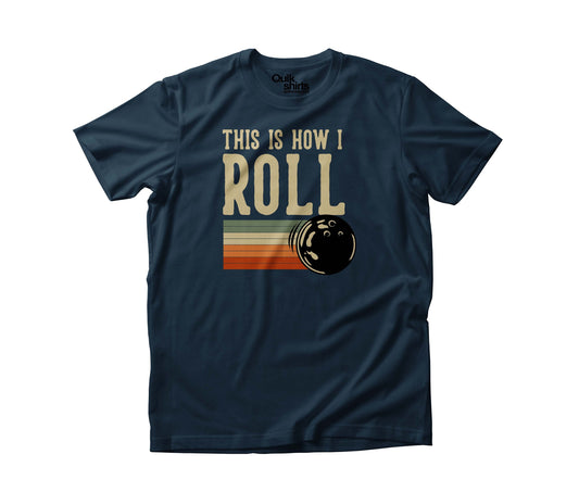 This Is How I Roll Bowling Premium T-Shirt For Adults