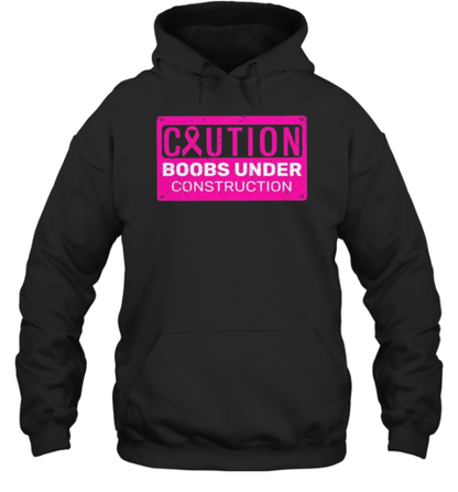 Caution Booobs Under Constructioon Support Breast Cancer T-Shirt