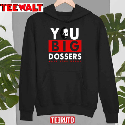 Funny Fury You Big Dossers Wash Your Hands Tyson Fan Unisex T-Shirt