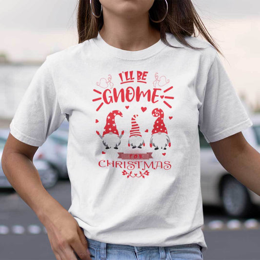 I'll Be Gnome For Christmas Shirt Merry Christmas