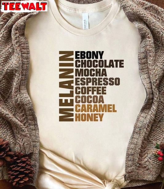 Creative Melanin Sweatshirt , Inspirational Juneteenth Coffee Shirt Unisex Hoodie