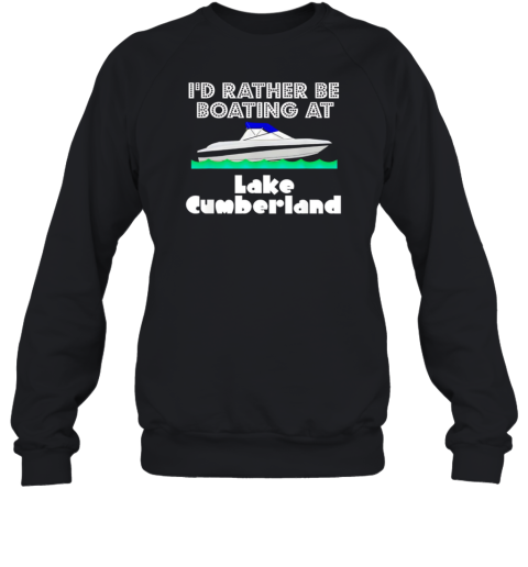 I'd Rather Be Boating At Lake Cumberland T-Shirt