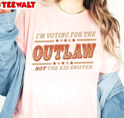 Funny Voting Convicted Felon Unisex Hoodie, Limited I'm Voting For The Outlaw Not The Kid Sniffer T-