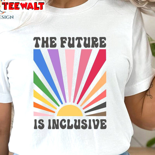 Progress Pride Unisex Hoodie, Trendy The Future Is Inclusive Shirt Sweater