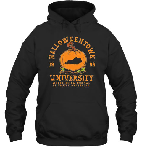 Halloweentown University Where Being Normal Is Vastly Overrated T-Shirt