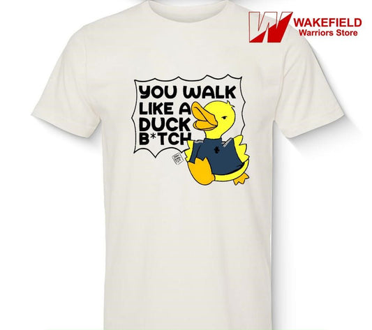 You walk like a duck bitch meme 2025 shirt