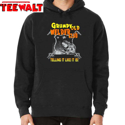 Grumpy Old Welding Club Welding Shirt Proud Welder Gift Welder Brands Apparel Unisex T-Shirt