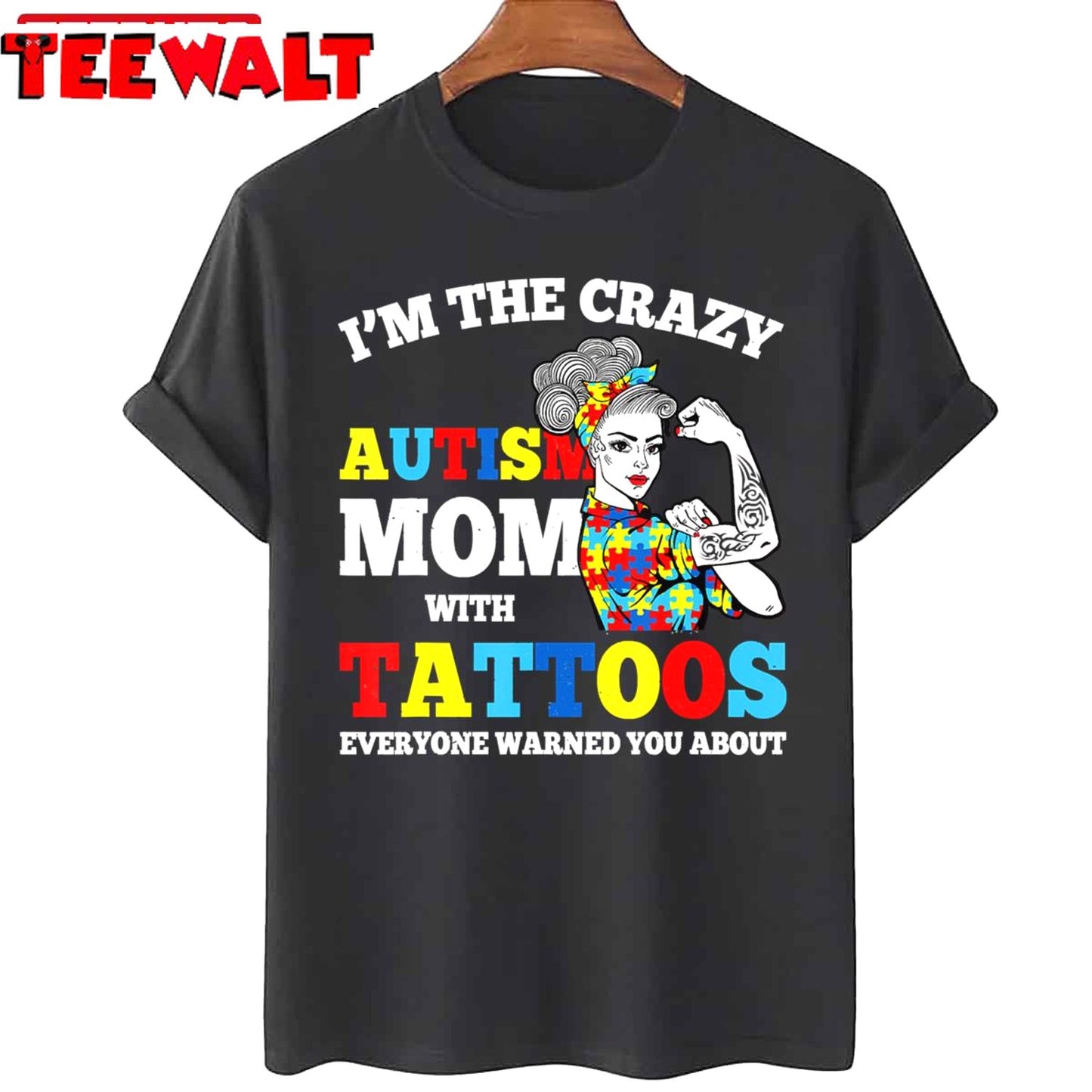 I Am The Crazy Autism Mom Awareness With Tattoos Unisex Sweatshirt