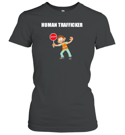 Human Trafficker T-Shirt