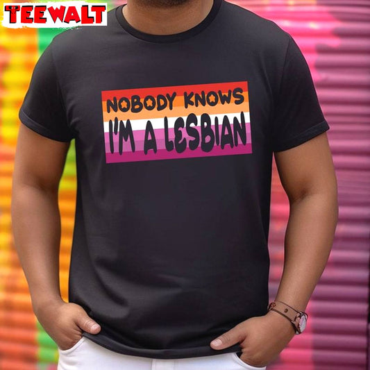 Trendy Nobody Knows I'm A Lesbian T-shirt, Creative Pride Lesbian Short Sleeve Long Sleeve