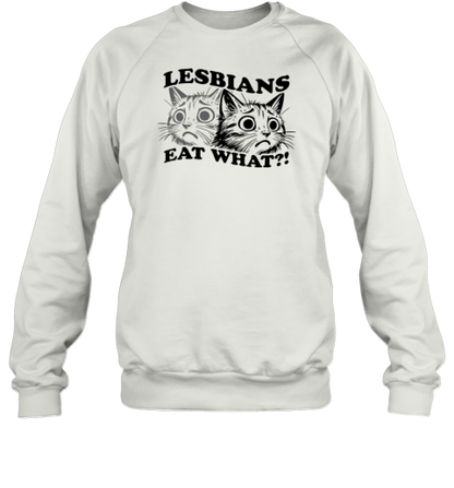 Lesbians Eat What T-Shirt